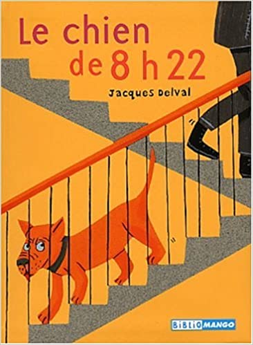 Atelier lecture Jeunesse selection livres jeunesse qui ont du chien Le chien de 8h22 Jacques Delval