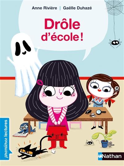 Atelier lecture Jeunesse selection livres rentree des classes back to school Drole d ecole Anne Riviere