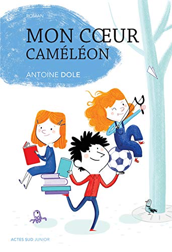 Atelier lecture Jeunesse selection livres rentree des classes back to school Mon coeur cameleon Antoine Dole